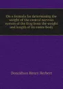 On a formula for determining the weight of the central nervous system of the frog from the weight and length of its entire body - Donaldson Henry Herbert