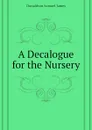 A Decalogue for the Nursery - Donaldson Samuel James