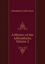 A History of the Adirondacks, Volume 2 - Donaldson Alfred Lee