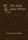 The Little Lame Prince - Craik Dinah Maria