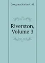 Riverston, Volume 3 - G. M. Craik