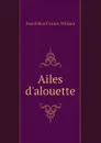 Ailes d.alouette - Bourdillon Francis William
