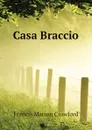 Casa Braccio - F. Marion Crawford