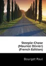 Steeple-Chase (Maurice Olivier) (French Edition) - Bourget Paul