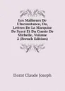 Les Malheurs De L.Inconstance, Ou, Lettres De La Marquise De Syrce Et Du Comte De Mirbelle, Volume 2 (French Edition) - Dorat Claude Joseph