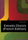Extraits Choisis (French Edition) - Bourget Paul