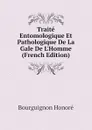 Traite Entomologique Et Pathologique De La Gale De L.Homme (French Edition) - Bourguignon Honoré