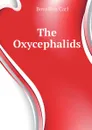 The Oxycephalids - Bovallius Carl