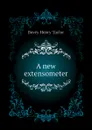 A new extensometer - Bovey Henry Taylor