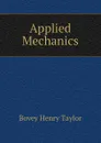 Applied Mechanics - Bovey Henry Taylor