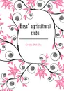 Boys. agricultural clubs - Crosby Dick Jay