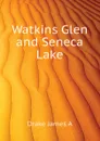 Watkins Glen and Seneca Lake - Drake James A