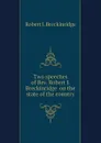 Two speeches of Rev. Robert J. Breckinridge  on the state of the country - Robert J. Breckinridge