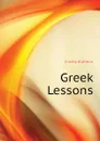 Greek Lessons - Crosby Alpheus
