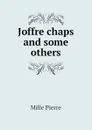 Joffre chaps and some others - Mille Pierre