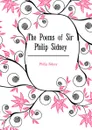 The Poems of Sir Philip Sidney - Sidney Philip