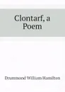 Clontarf, a Poem - Drummond William Hamilton