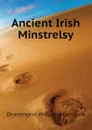 Ancient Irish Minstrelsy - Drummond William Hamilton