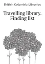 Travelling library. Finding list - British Columbia Libraries