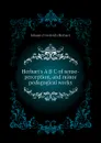 Herbart.s A B C of sense-perception, and minor pedagogical works - Herbart Johann Friedrich