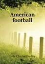 American football - Daly Charles Dudley