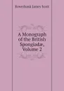 A Monograph of the British Spongiadae, Volume 2 - Bowerbank James Scott