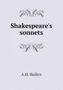 Shakespeare.s sonnets - A.H. Bullen