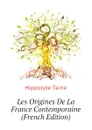Les Origines De La France Contemporaine (French Edition) - Taine Hippolyte