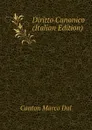 Diritto Canonico (Italian Edition) - Canton Marco Dal