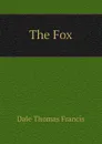 The Fox - Dale Thomas Francis