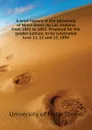 A brief history of the University of Notre Dame du Lac, Indiana from 1842 to 1892. Prepared for the golden jubilee, to be celebrated June 11, 12 and 13, 1895 - University of Notre Dame