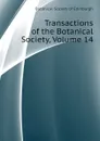 Transactions of the Botanical Society, Volume 14 - Botanical Society of Edinburgh