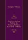 Nouveau Voyage Autour Du Monde, Volume 4 (French Edition) - Dampier William