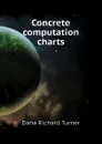 Concrete computation charts - Dana Richard Turner