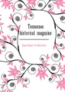 Tennessee historical magazine - Department of Education