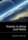 Travels in Sicily and Malta - Brydone Patrick