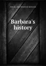 Barbara.s history - Edwards Amelia Ann