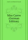 Miss Carew (German Edition) - Edwards Amelia Ann