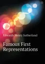 Famous First Representations - Edwards Henry Sutherland