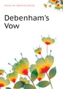 Debenham.s Vow - Edwards Amelia Ann