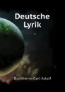 Deutsche Lyrik - Buchheim Carl Adolf