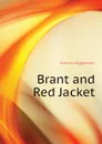 Brant and Red Jacket - Edward Eggleston