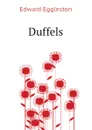Duffels - Edward Eggleston