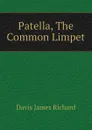 Patella, The Common Limpet - Davis James Richard