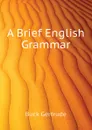 A Brief English Grammar - Buck Gertrude