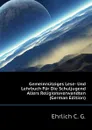 Gemeinnutziges Lese- Und Lehrbuch Fur Die Schuljugend Allers Religionsverwandten (German Edition) - Ehrlich C. G.