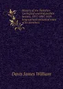 History of the Yorkshire Geological and Polytechnic Society, 1837-1887. With biographical notices of some of its members - Davis James William