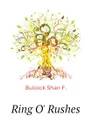 Ring O. Rushes - Bullock Shan F.