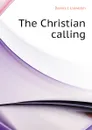 The Christian calling - Davies J. Llewelyn