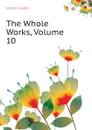 The Whole Works, Volume 10 - Ussher James